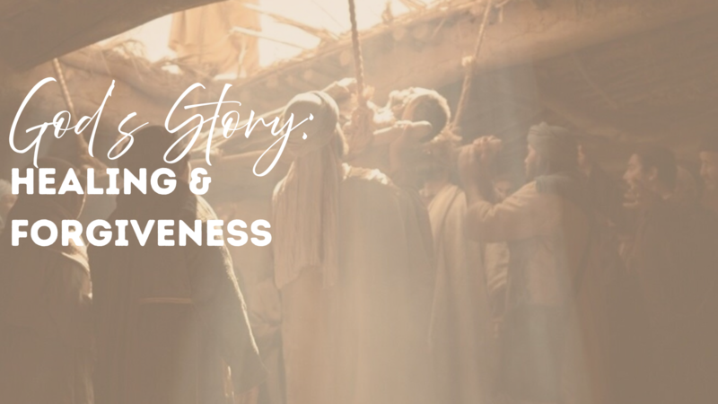 The God Story: Healing and Forgiveness