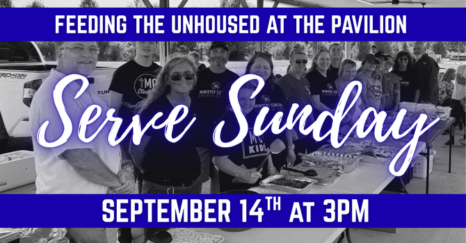 Serve Sunday: Feeding the Unhoused