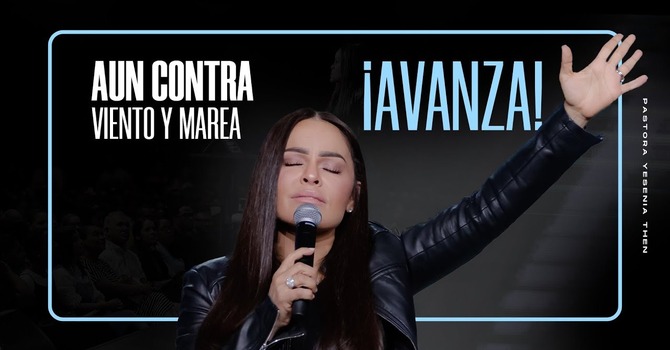 Aún contra viento y marea, ¡avanza!