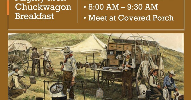 CANCELLED--Mighty Men Chuckwagon Breakfast