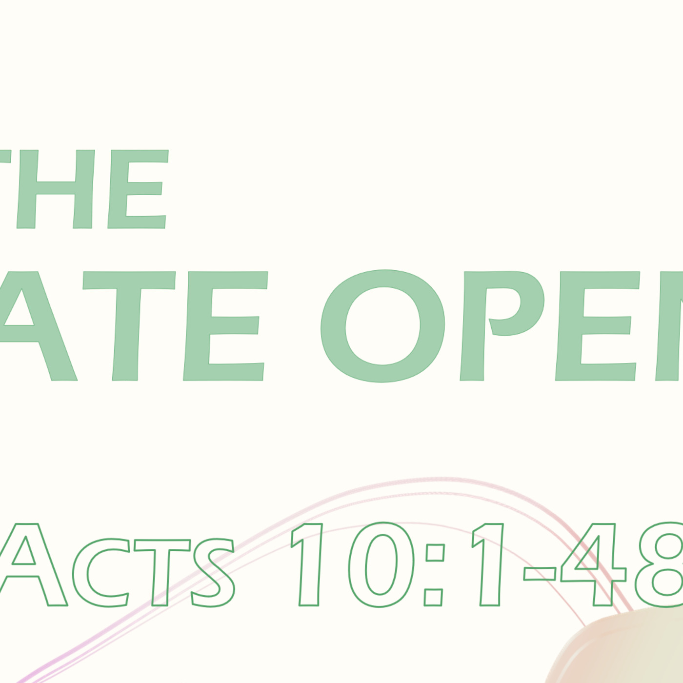 The Gate Opens