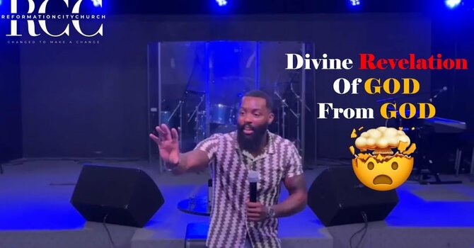 Divine Revelation of God from God