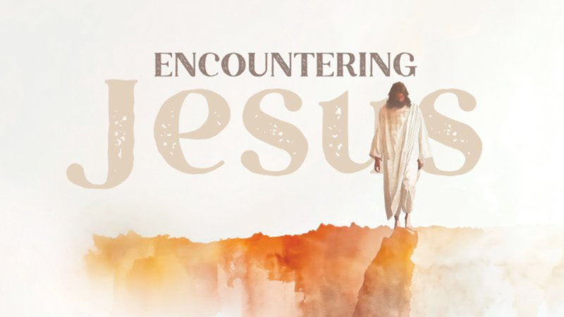 Encountering Jesus