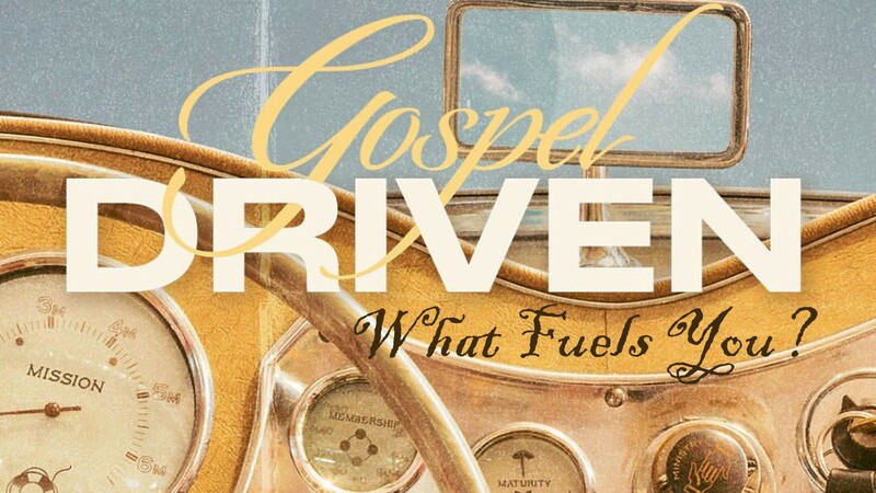 Gospel Driven