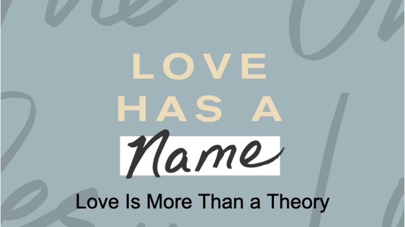 Love Is More Than a Theory