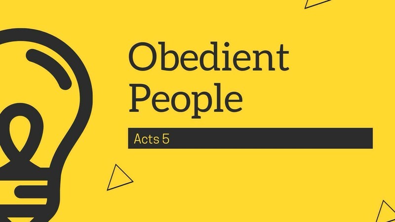 Obedient People - Acts 5