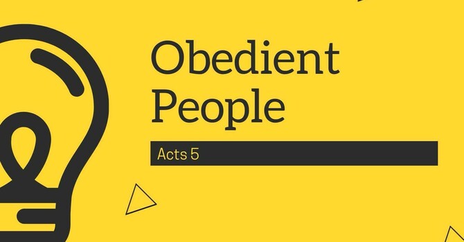 Obedient People - Acts 5