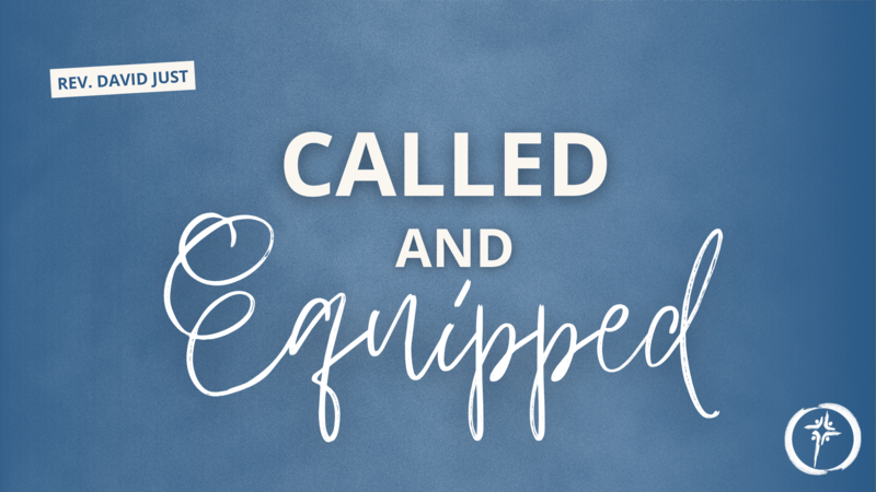 Called & Equipped