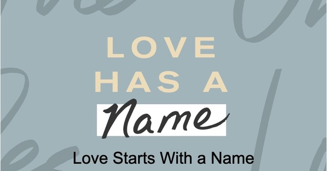 Love Starts With a Name