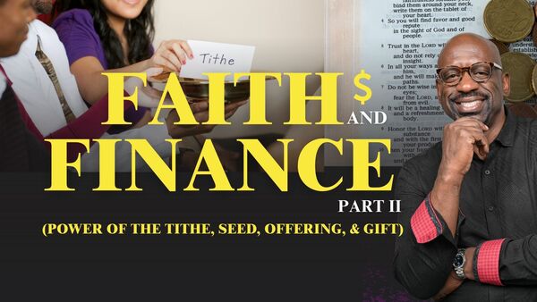 Faith & Finances, Part II