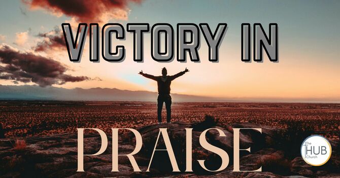 Victory in Praise