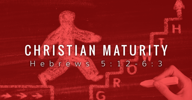The Call To Christian Maturity