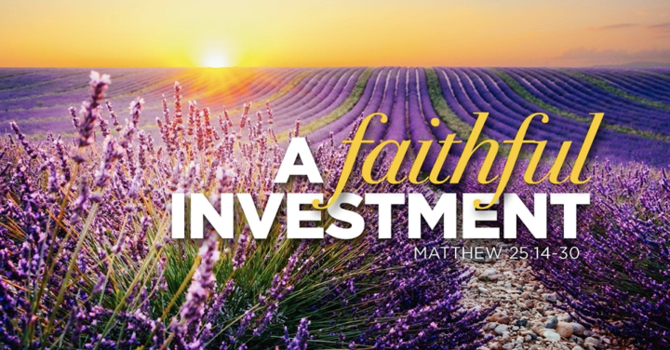 A Faithful Investment