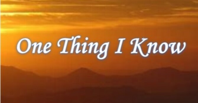 One Thing I Know
