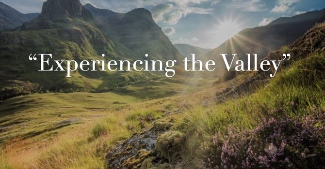 "Experiencing the Valley"