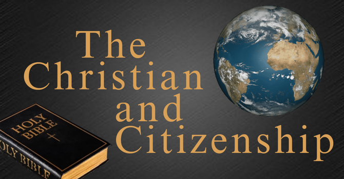 The Christian and Citizenship