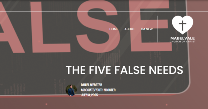 THE FIVE FALSE NEEDS