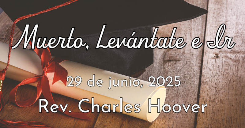 Muerto, Levántate e Ir