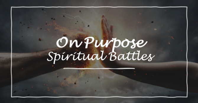 Spiritual Battles