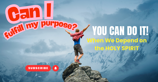 Can I fulfill my Purpose?   image