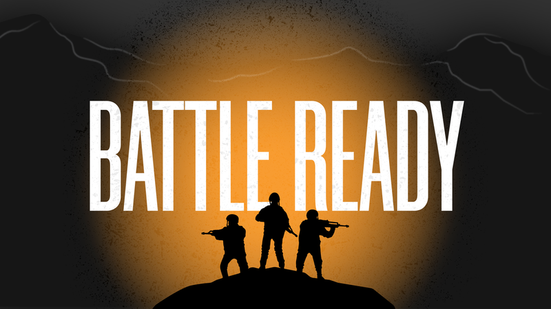 Battle Ready | Week 1| When they turn against you