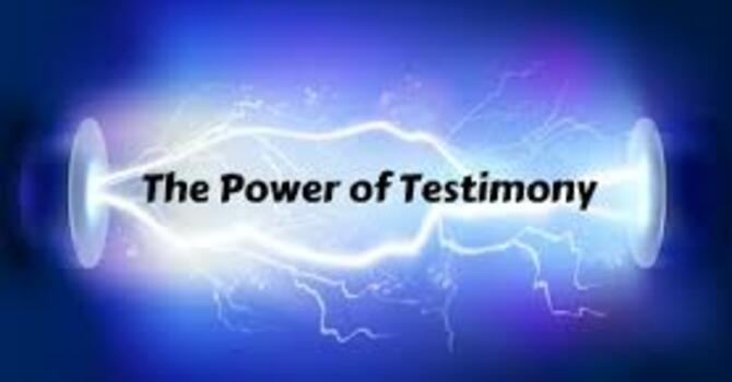 The Power of Your Testimony image