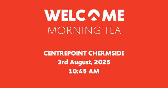 Welcome Morning Tea 