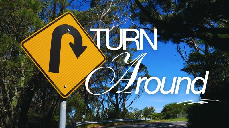 Turn Around