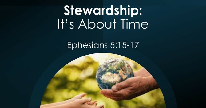 Stewardship: It's About Time!