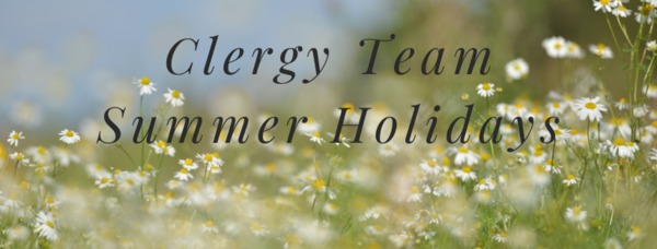 Clergy Team Summer Holidays
