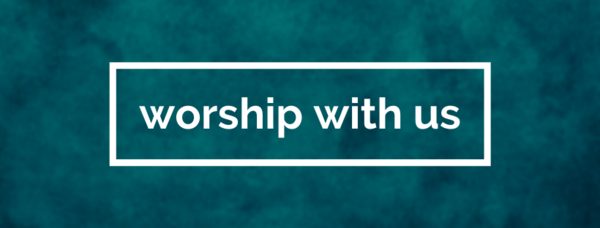 Please Join Us for Worship In-Person