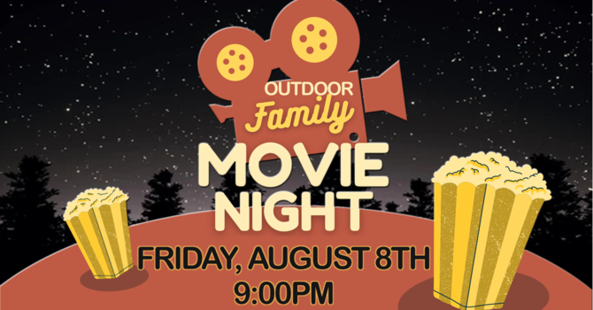 Outdoor Family Movie Night!