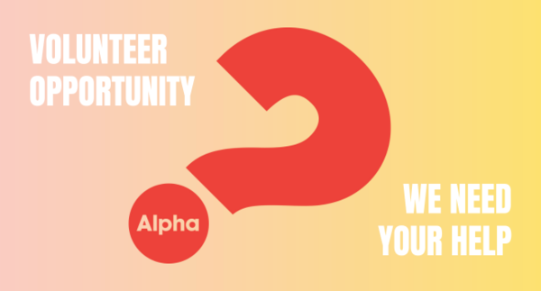 Alpha Volunteer Opportunity!