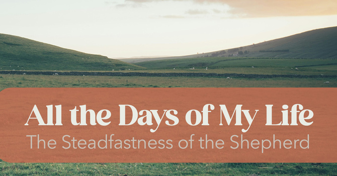 All The Days of My Life | Pastor Bruce Burkett