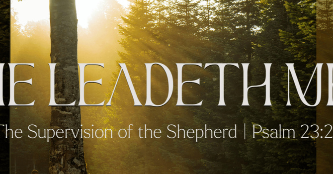 He Leadeth Me | Pastor Bruce Burkett