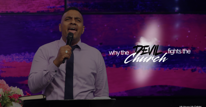 Why the Devil FIGHTS the Church