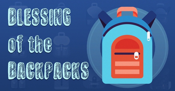 Blessing of the Backpacks