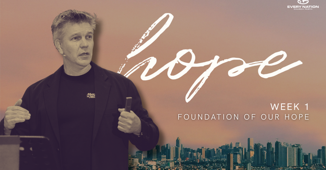 Foundation of our Hope