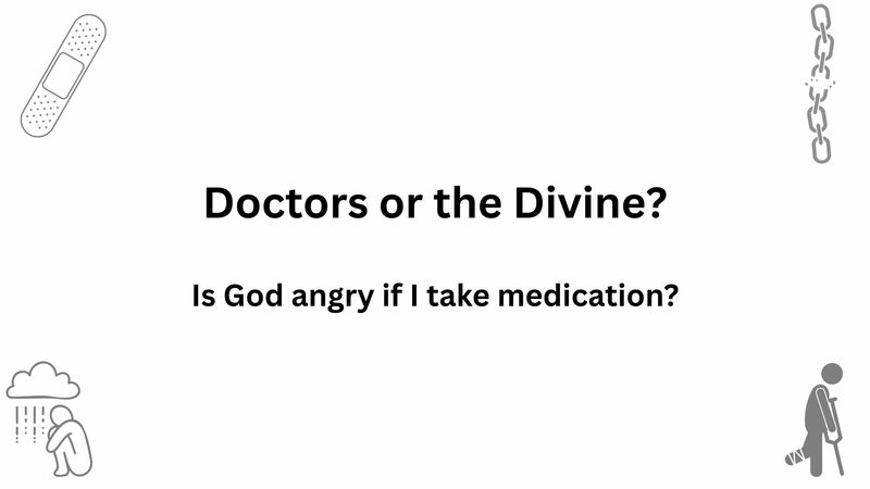 Doctors or the Divine?