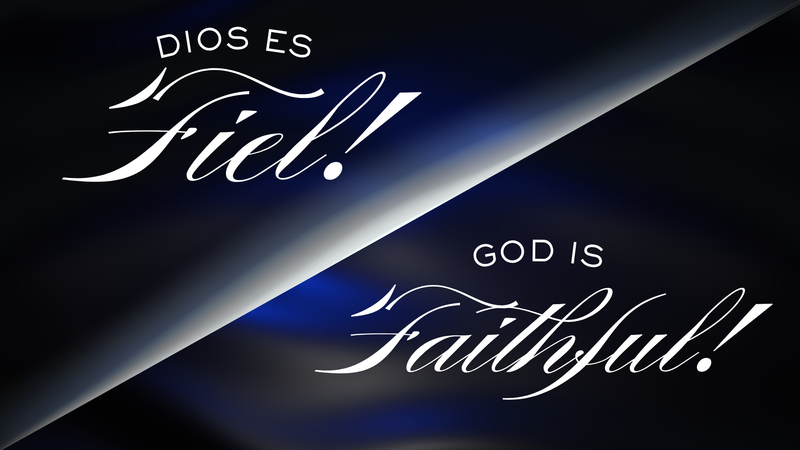 Dios es Fiel | God is faithful