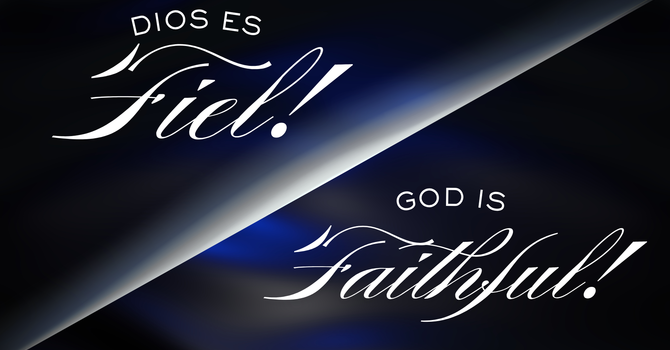 Dios es Fiel | God is faithful 