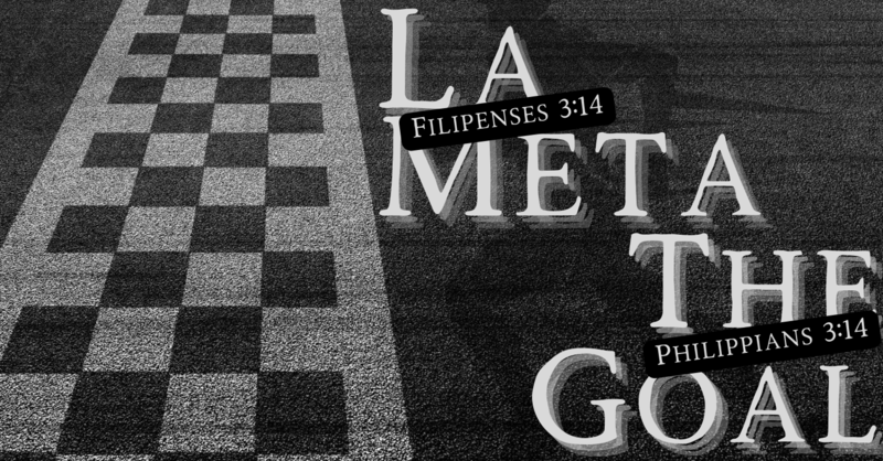 La Meta | The Goal 