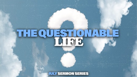 The Questionable Life