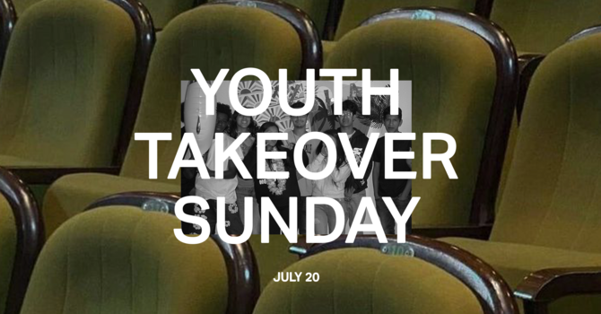 Youth Takeover Sunday