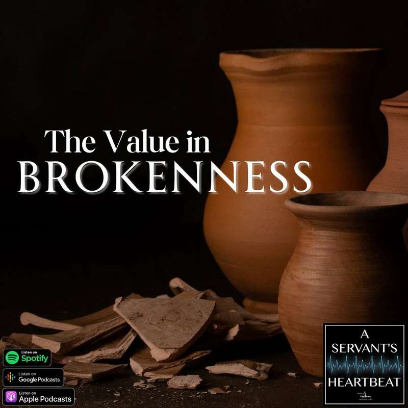 The Value in Brokenness