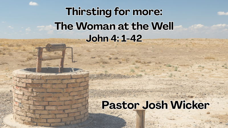 Thirsting for more:The Woman at the Well