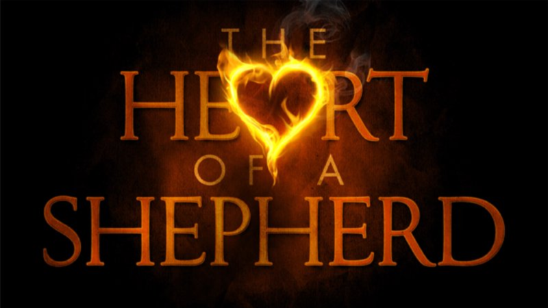 The Heart of a Shepherd - July 13th 2025