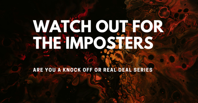 Watch out for the Imposters
