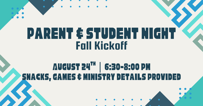 Parent & Student Night - Fall Kickoff! 