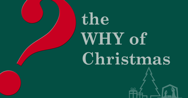 The Why of Christmas